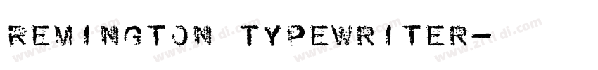 Remington Typewriter字体转换 Remington Typewriter字体转换